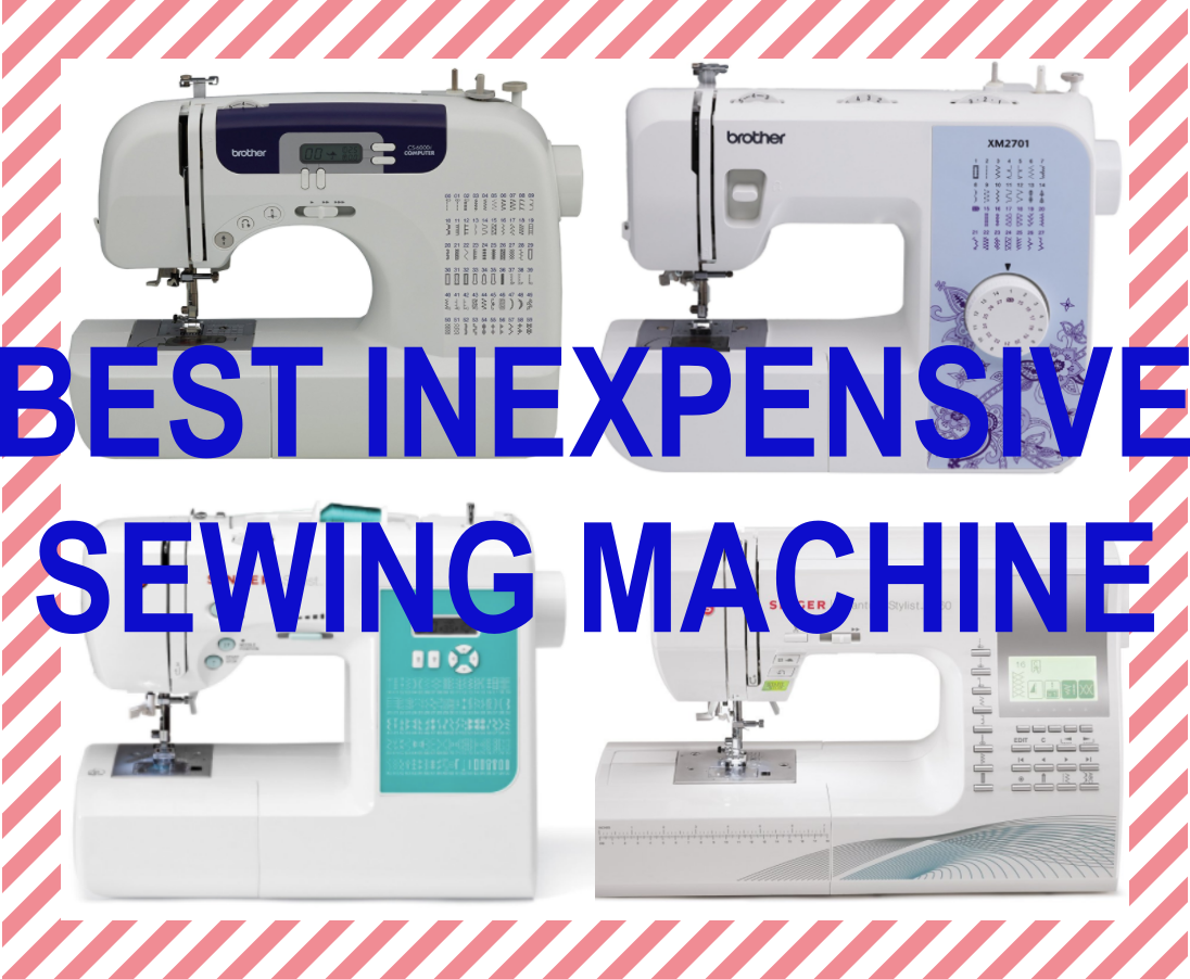 Best inexpensive sewing machine 2018