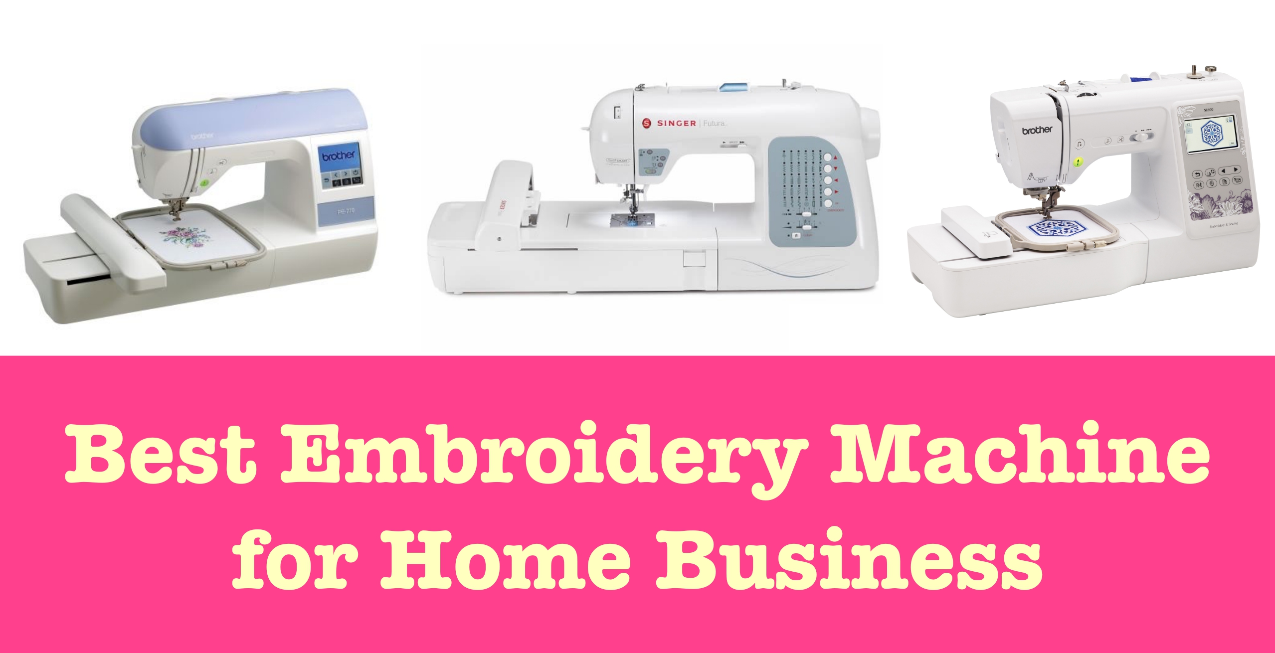 Best Embroidery Machine for Home Business