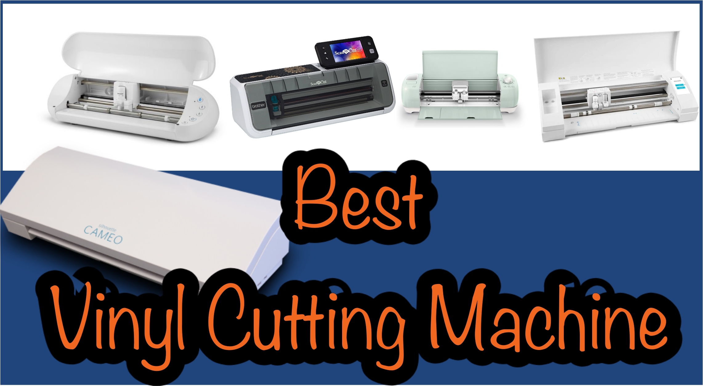 Best Vinyl Cutting Machines reviews & buyers guide